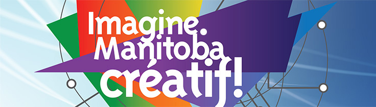 Imagine. Manitoba cr�atif!
