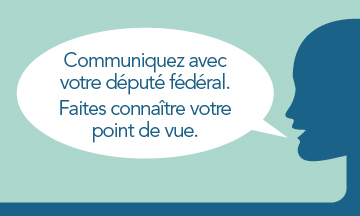Communiquer avec votre d�put� et faire conna�tre votre opinion sur le financement f�d�ral des soins de sant�.