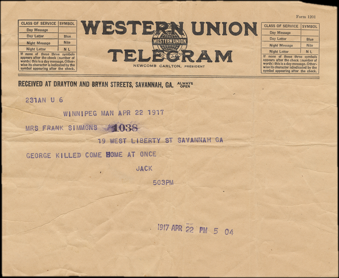 Winnipeg Man Apr 22 1917. Mrs Frank Simmons. 19 West Liberty St Savannah GA. George killed &nbsp; come home at once. Jack. 503 pm.