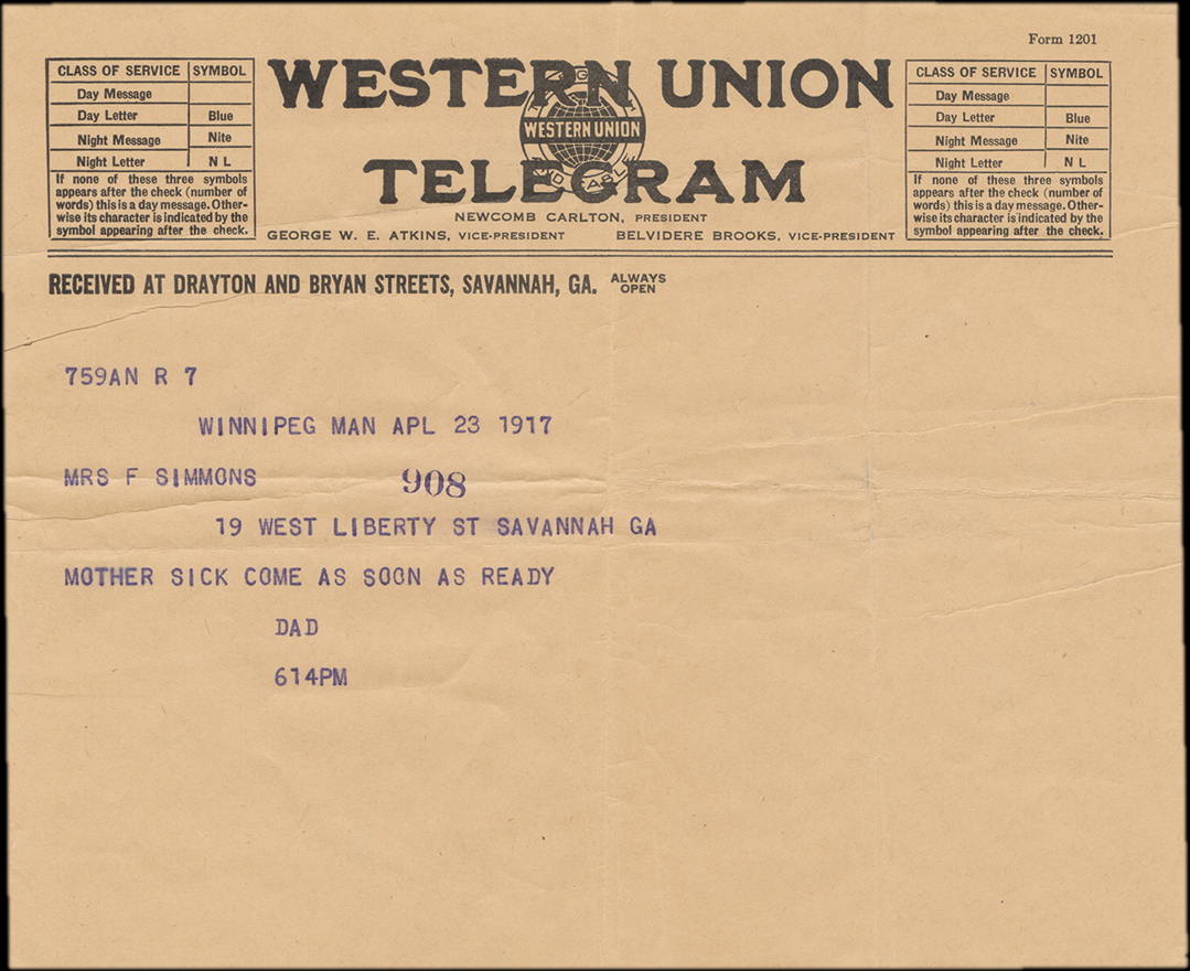 Winnipeg Man Apl 23 1917. Mrs F Simmons. 19 West Liberty St Savannah GA. Mother sick &nbsp; come as soon as ready. Dad. 614 pm.