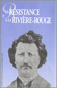 Couverture du d�pliant de la R�sistance de la rivi�re Rouge avec photo de Louis Riel